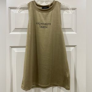 FOREVER 21 “EXPENSIVE TASTE” GOLD TANK- MEDIUM